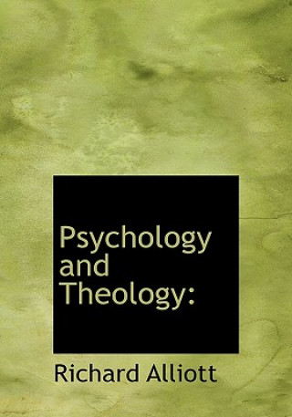 Knjiga Psychology and Theology Richard Alliott