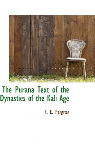 Книга Purana Text of the Dynasties of the Kali Age F E Pargiter