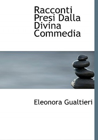 Книга Racconti Presi Dalla Divina Commedia Eleonora Gualtieri