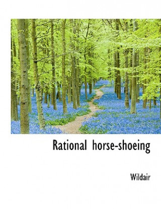 Livre Rational Horse-Shoeing Wildair