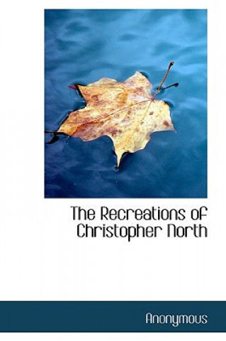Carte Recreations of Christopher North Anonymous