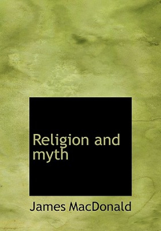 Libro Religion and Myth Dr. James MacDonald