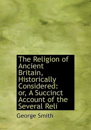 Carte Religion of Ancient Britain, Historically Considered Smith
