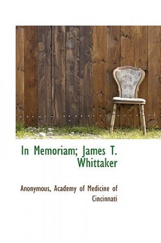 Книга In Memoriam; James T. Whittaker Anonymous