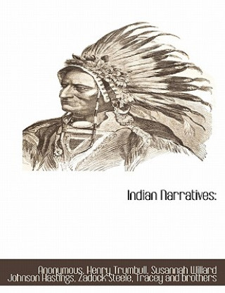 Carte Indian Narratives Susannah Willard Johnson Hastings