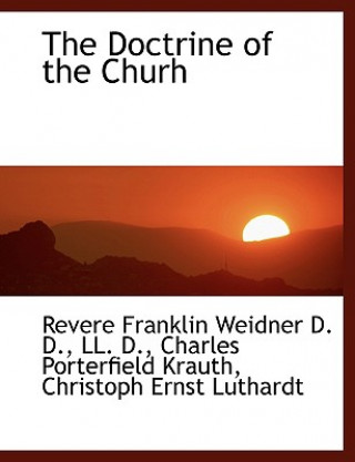 Carte Doctrine of the Churh Christoph Ernst Luthardt