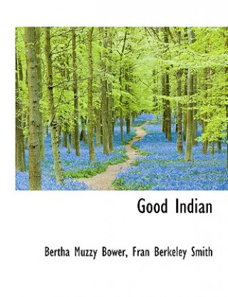 Książka Good Indian Fran Berkeley Smith