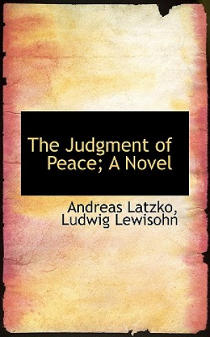 Carte Judgment of Peace; A Novel Ludwig Lewisohn