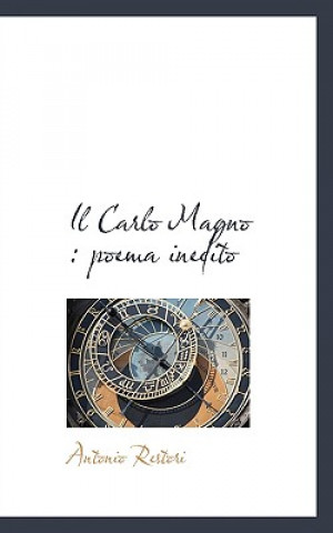 Könyv Carlo Magno Antonio Restori