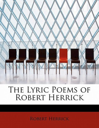 Buch Lyric Poems of Robert Herrick Robert Herrick