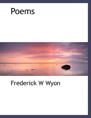 Book Poems Frederick W Wyon
