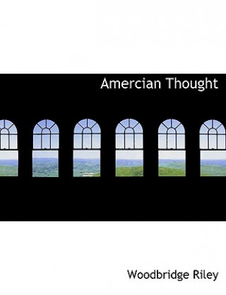 Knjiga Amercian Thought Woodbridge Riley