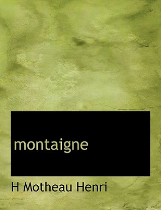 Libro Montaigne H Motheau Henri