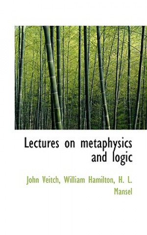 Boek Lectures on Metaphysics and Logic William Hamilton