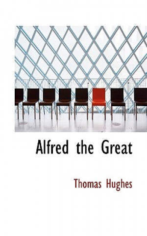 Könyv Alfred the Great Hughes