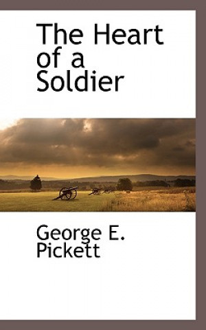 Libro Heart of a Soldier George E Pickett