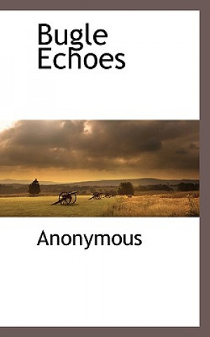 Knjiga Bugle Echoes Anonymous