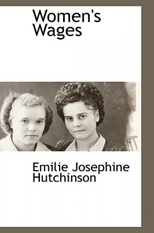 Livre Women's Wages Emilie Josephine Hutchinson