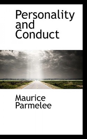 Kniha Personality and Conduct Maurice Parmelee