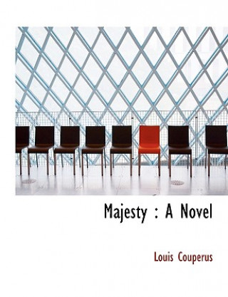 Kniha Majesty Louis Couperus