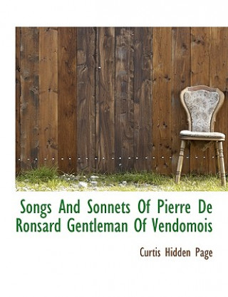 Kniha Songs And Sonnets Of Pierre De Ronsard Gentleman Of Vendomois Curtis Hidden Page