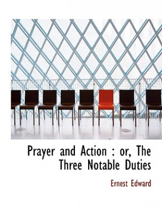 Buch Prayer and Action Ernest Edward