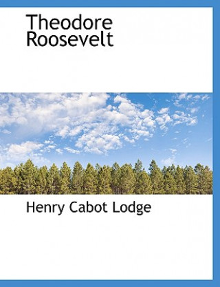 Książka Theodore Roosevelt Henry Cabot Lodge