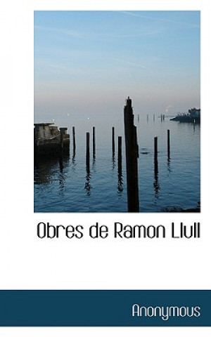 Buch Obres de Ramon Llull Anonymous