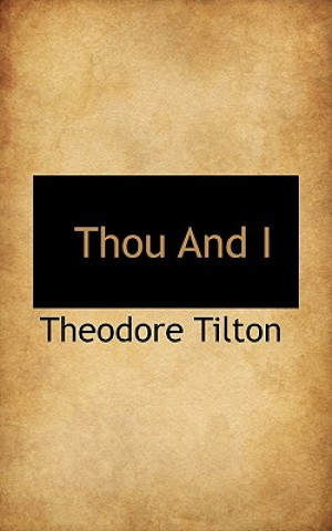 Carte Thou and I Theodore Tilton