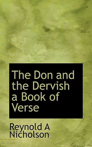 Carte Don and the Dervish a Book of Verse Professor Reynold Alleyne Nicholson