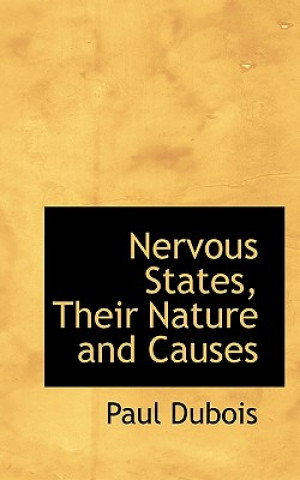 Carte Nervous States, Their Nature and Causes Paul DuBois