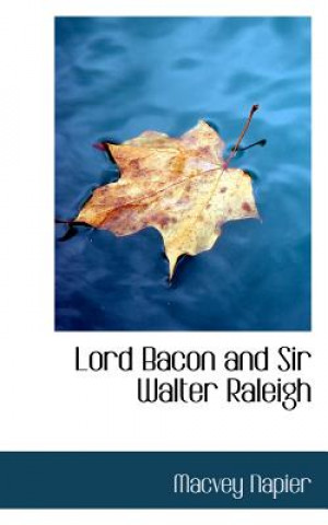 Kniha Lord Bacon and Sir Walter Raleigh Macvey Napier