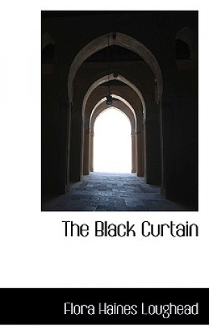 Book Black Curtain Flora Haines Loughead