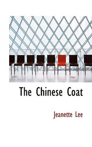 Knjiga Chinese Coat Jeanette Lee