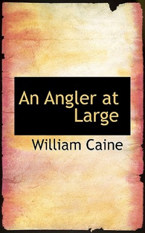 Carte Angler at Large William Caine