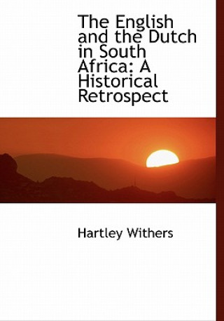 Książka English and the Dutch in South Africa Hartley Withers