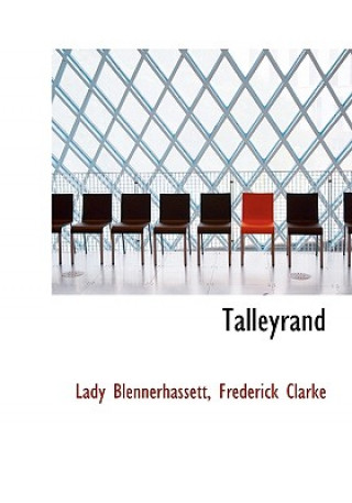 Kniha Talleyrand Frederick Clarke