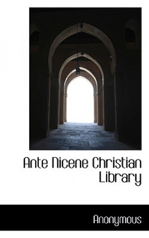 Knjiga Ante Nicene Christian Library Anonymous