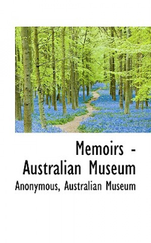 Knjiga Memoirs - Australian Museum Anonymous