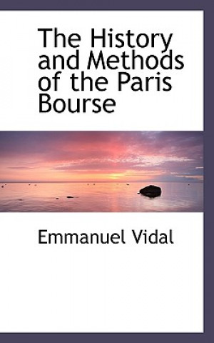 Libro History and Methods of the Paris Bourse Emmanuel Vidal