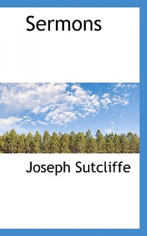 Könyv Sermons Joseph Sutcliffe
