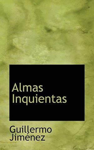 Könyv Almas Inquientas Guillermo Jimenez