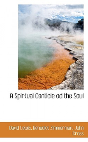 Buch Spirtual Canticle Od the Soul John Cross