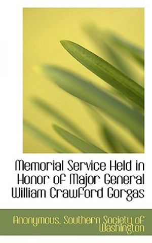 Carte Memorial Service Held in Honor of Major General William Crawford Gorgas Anonymous