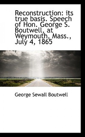 Knjiga Reconstruction George Sewall Boutwell