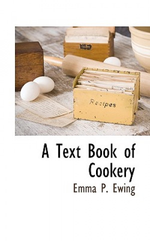 Carte Text Book of Cookery Emma Pike Ewing