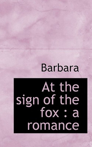 Könyv At the Sign of the Fox Barbara