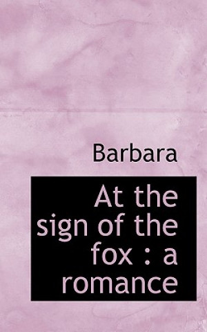 Kniha At the Sign of the Fox Barbara