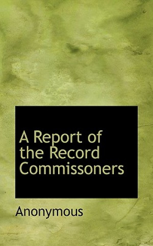 Książka Report of the Record Commissoners Anonymous