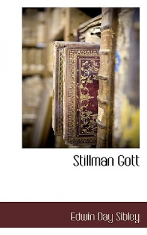 Kniha Stillman Gott Edwin Day Sibley